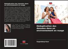 Bookcover of Déduplication des données dans un environnement en nuage