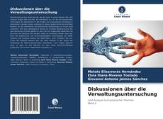 Buchcover von Diskussionen über die Verwaltungsuntersuchung
