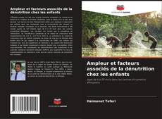 Capa do livro de Ampleur et facteurs associés de la dénutrition chez les enfants 