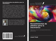 Copertina di Revestimientos de plástico para la electrónica