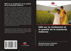 Buchcover von INM sur le rendement et la qualité de la moutarde indienne