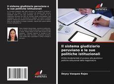 Il sistema giudiziario peruviano e le sue politiche istituzionali的封面