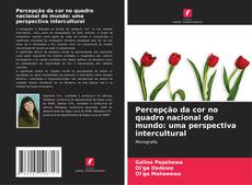 Capa do livro de Percepção da cor no quadro nacional do mundo: uma perspectiva intercultural 