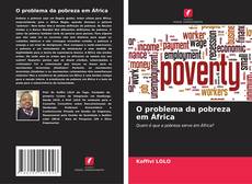 Copertina di O problema da pobreza em África