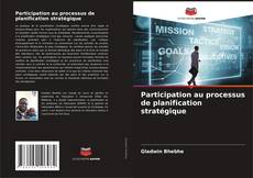 Participation au processus de planification stratégique kitap kapağı