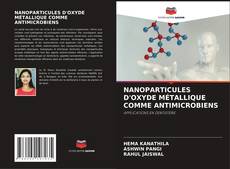 Copertina di NANOPARTICULES D'OXYDE MÉTALLIQUE COMME ANTIMICROBIENS