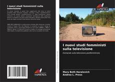 Buchcover von I nuovi studi femministi sulla televisione