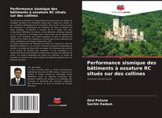 Bookcover of Performance sismique des bâtiments à ossature RC situés sur des collines