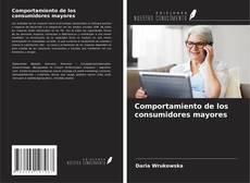 Comportamiento de los consumidores mayores的封面