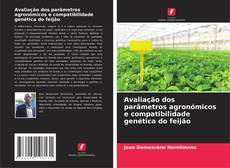 Portada del libro de Avaliação dos parâmetros agronómicos e compatibilidade genética do feijão