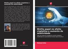 Capa do livro de Wnt5a papel no efeito cisplatina e aumento da seletividade 