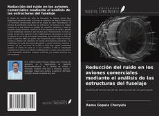 Portada del libro de Reducción del ruido en los aviones comerciales mediante el análisis de las estructuras del fuselaje