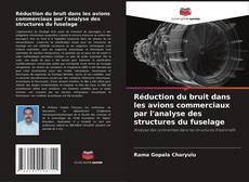 Buchcover von Réduction du bruit dans les avions commerciaux par l'analyse des structures du fuselage