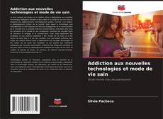 Buchcover von Addiction aux nouvelles technologies et mode de vie sain