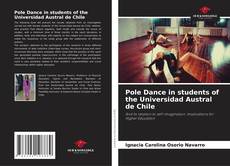 Pole Dance in students of the Universidad Austral de Chile的封面