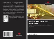DEPENDENCE ON THE JUDICIARY的封面