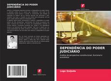 Capa do livro de DEPENDÊNCIA DO PODER JUDICIÁRIO 