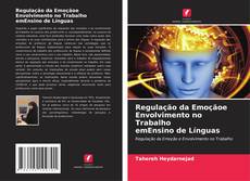 Capa do livro de Regulação da Emoçãoe Envolvimento no Trabalho emEnsino de Línguas 
