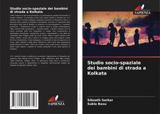 Capa do livro de Studio socio-spaziale dei bambini di strada a Kolkata 