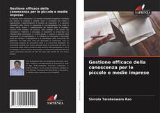 Copertina di Gestione efficace della conoscenza per le piccole e medie imprese