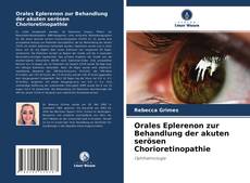 Copertina di Orales Eplerenon zur Behandlung der akuten serösen Chorioretinopathie