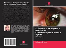 Buchcover von Eplerenona Oral para a Gestão da Corioretinopatia Serosa Aguda