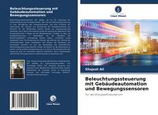 Copertina di Beleuchtungssteuerung mit Gebäudeautomation und Bewegungssensoren