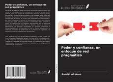 Capa do livro de Poder y confianza, un enfoque de red pragmático 