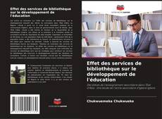 Capa do livro de Effet des services de bibliothèque sur le développement de l'éducation 