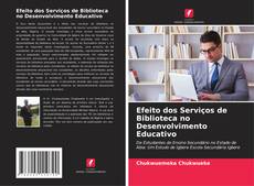 Buchcover von Efeito dos Serviços de Biblioteca no Desenvolvimento Educativo