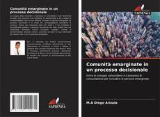 Comunità emarginate in un processo decisionale的封面