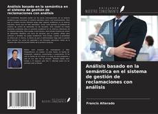 Capa do livro de Análisis basado en la semántica en el sistema de gestión de reclamaciones con análisis 