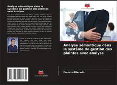 Capa do livro de Analyse sémantique dans le système de gestion des plaintes avec analyse 