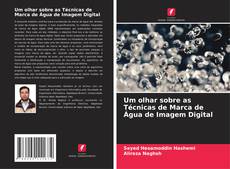 Copertina di Um olhar sobre as Técnicas de Marca de Água de Imagem Digital