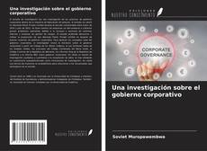 Portada del libro de Una investigación sobre el gobierno corporativo