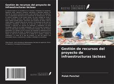 Portada del libro de Gestión de recursos del proyecto de infraestructuras lácteas