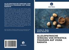Buchcover von ALLELOPATHISCHE WIRKUNG VON MYRISTICA FRAGRANS AUF VIGNA RADIATA