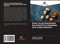 Bookcover of EFFET ALLÉLOPATHIQUE DE MYRISTICA FRAGRANS SUR VIGNA RADIATA