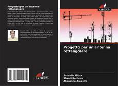 Progetto per un'antenna rettangolare的封面