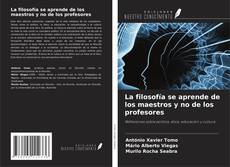 Portada del libro de La filosofía se aprende de los maestros y no de los profesores