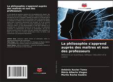 Portada del libro de La philosophie s'apprend auprès des maîtres et non des professeurs