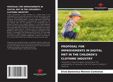 PROPOSAL FOR IMPROVEMENTS IN DIGITAL MKT IN THE CHILDREN'S CLOTHING INDUSTRY的封面