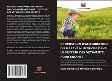 Bookcover of PROPOSITION D'AMÉLIORATION DU MARCHÉ NUMÉRIQUE DANS LE SECTEUR DES VÊTEMENTS POUR ENFANTS