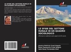 LE SFIDE DEL SETTORE RURALE IN UN QUADRO SOCIOLOGICO的封面