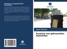 Pyrolyse von gebrauchten Autoreifen kitap kapağı