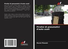 Copertina di Pirolisi di pneumatici d'auto usati