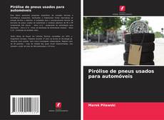 Borítókép a  Pirólise de pneus usados para automóveis - hoz