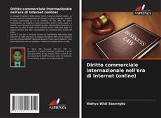 Copertina di Diritto commerciale internazionale nell'era di Internet (online)