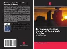 Copertina di Turismo e abandono escolar na Comuna de Sangha