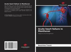 Acute heart failure in Montlucon的封面